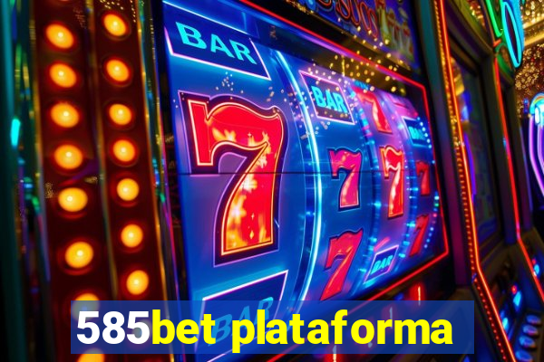 585bet plataforma